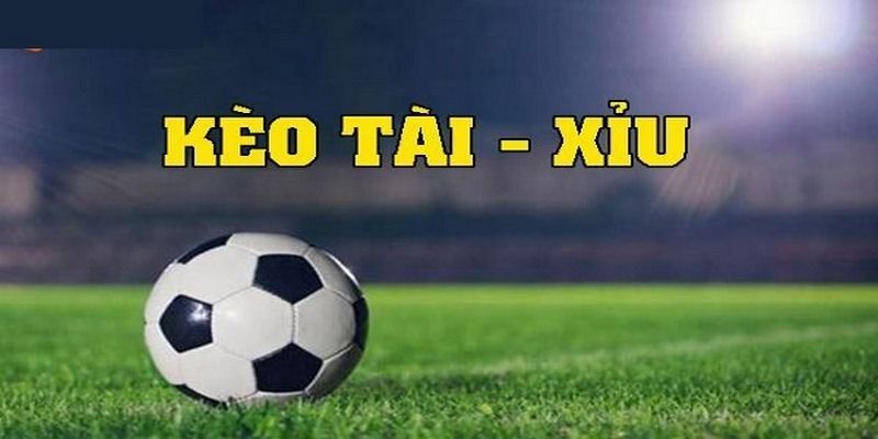 Kèo tài xỉu toàn trận hiểu đúng