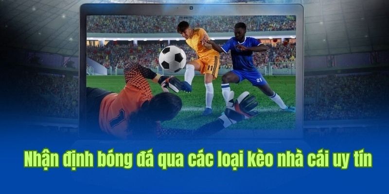 Sai lầm nhận định bóng đá kèo nhà cái
